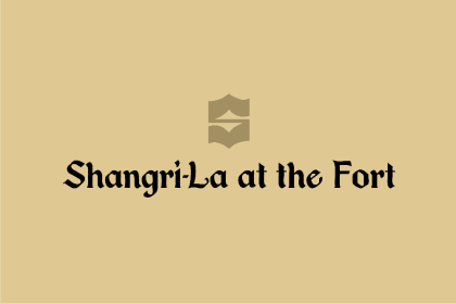 Shangri-La The Fort